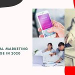 how digital marketing will change in 2020