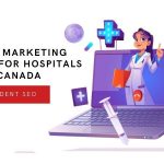 Digital marketing company for hospitals in canada