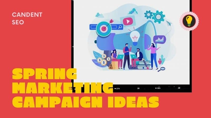 Top Spring Marketing Campaign Ideas Spring Marketing Ideas