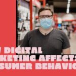 How Digital Marketing Affects Consumer Behaviour