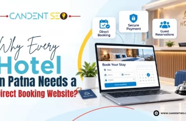 Why Every Hotel in Patna Needs a Direct Booking Website