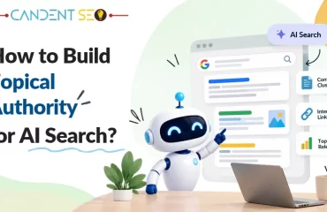 How to Build Topical Authority for AI Search