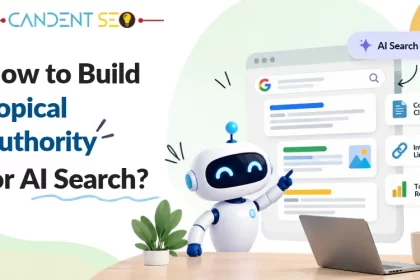 How to Build Topical Authority for AI Search