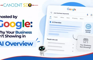 Why Your Business Isn’t Showing in AI Overviews
