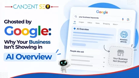 Why Your Business Isn’t Showing in AI Overviews